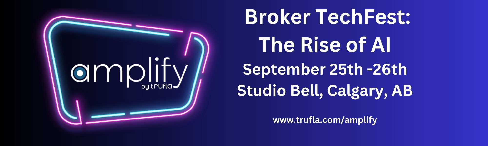 Tickets now on sale for AMPLIFY BROKER TECHFEST CONFERENCE: THE RISE OF AI